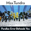 Album artwork for Parallax Error Beheads You by Max Tundra