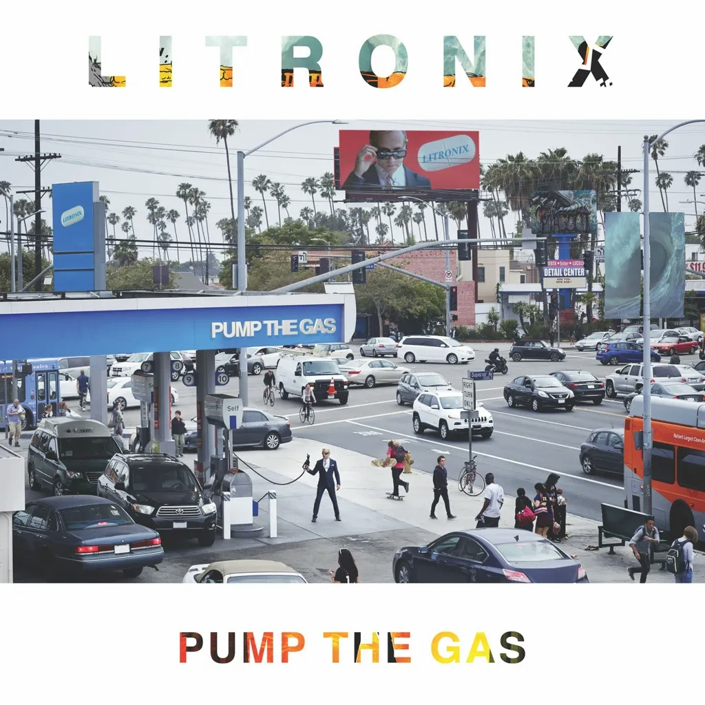 Album artwork for Pump the Gas by Litronix