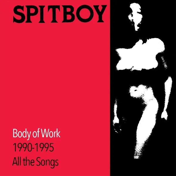 Album artwork for Body Of Work (1990-1995) by Spitboy