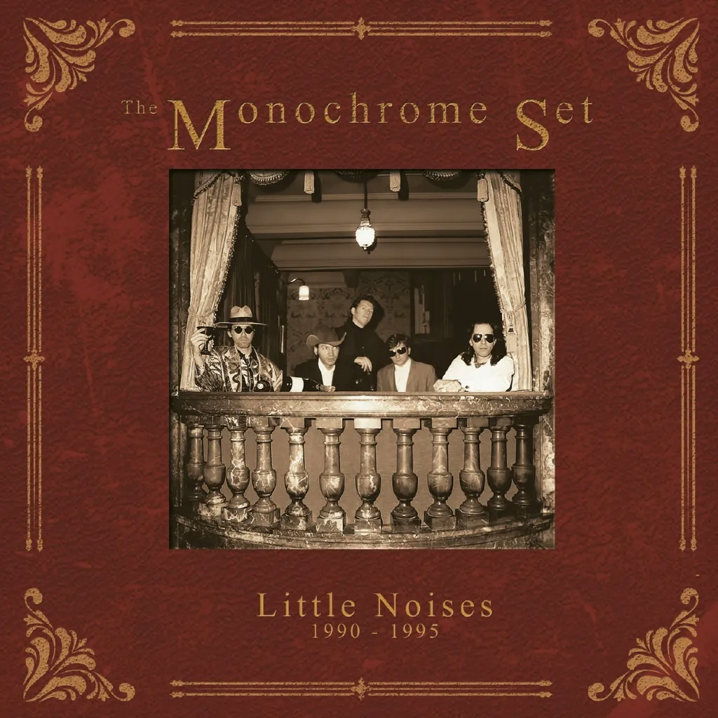 Album artwork for Little Noises 1990 - 1995 by The Monochrome Set