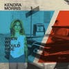 Album artwork for When We Would Ride / Catch The Sun by Kendra Morris