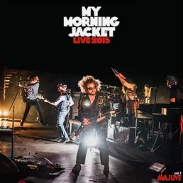 Album artwork for Live 2015 by My Morning Jacket