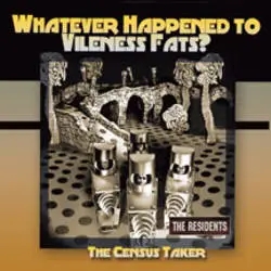 Album artwork for Whatever Happened To Vileness Fats? by The Residents