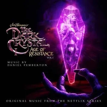 Album artwork for The Dark Crystal: Age of Resistance Vol 1 - Music from the Netflix Original Series by Daniel Pemberton