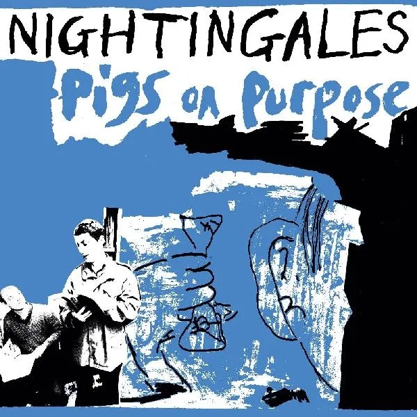 Album artwork for Album artwork for Pigs On Purpose (Remastered) by The Nightingales by Pigs On Purpose (Remastered) - The Nightingales