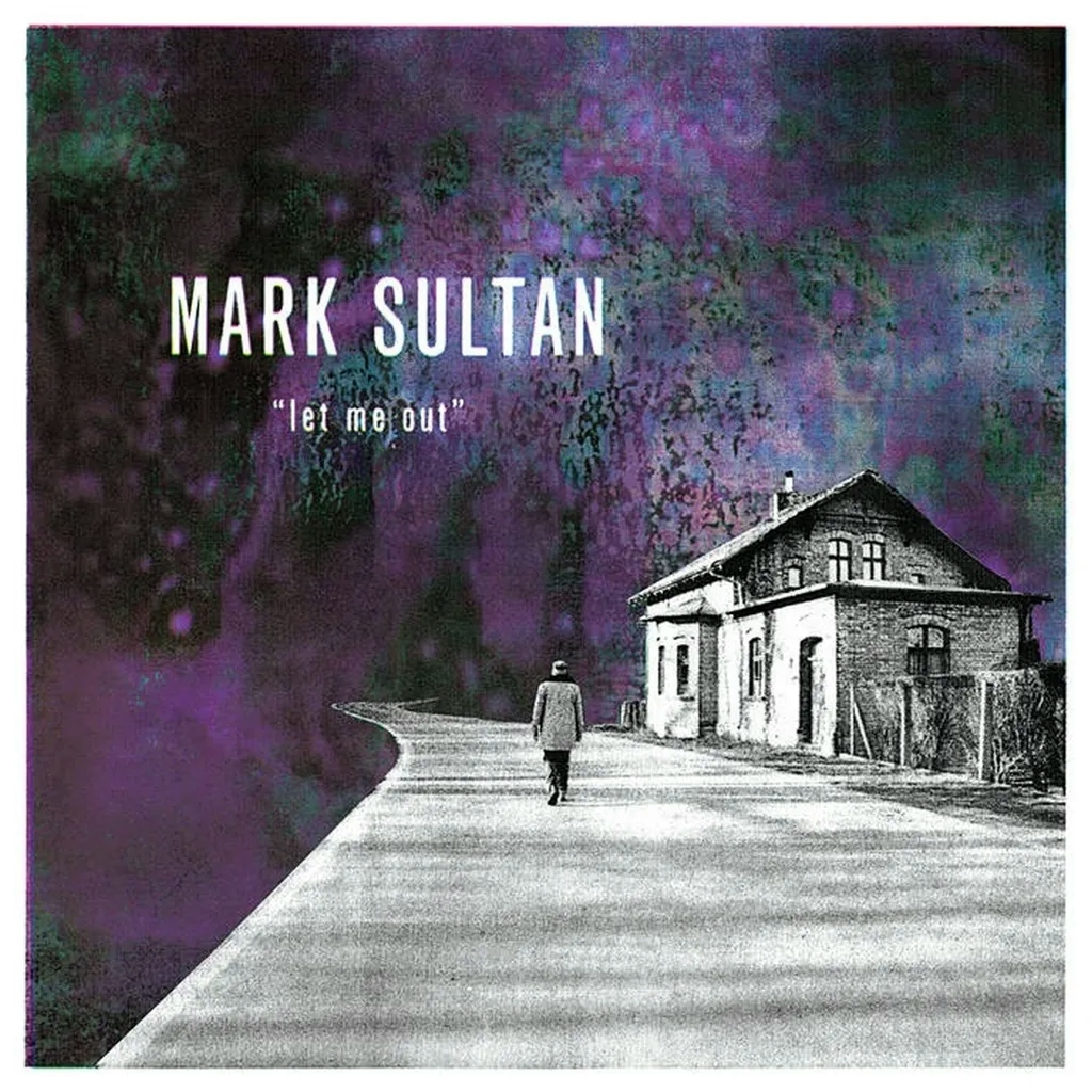 Album artwork for Let Me Out by Mark Sultan