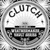 Album artwork for The Weathermaker Vault Series Vol.1 by Clutch