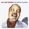 Album artwork for The Boss Is Back by Big Joe Turner
