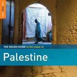 Album artwork for Rough Guide to the Music of Palestine by Various