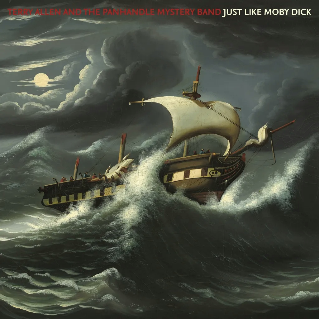 Album artwork for Just Like Moby Dick by Terry Allen and the Panhandle Mystery Band
