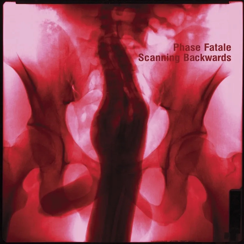 Album artwork for Scanning Backwards by Phase Fatale