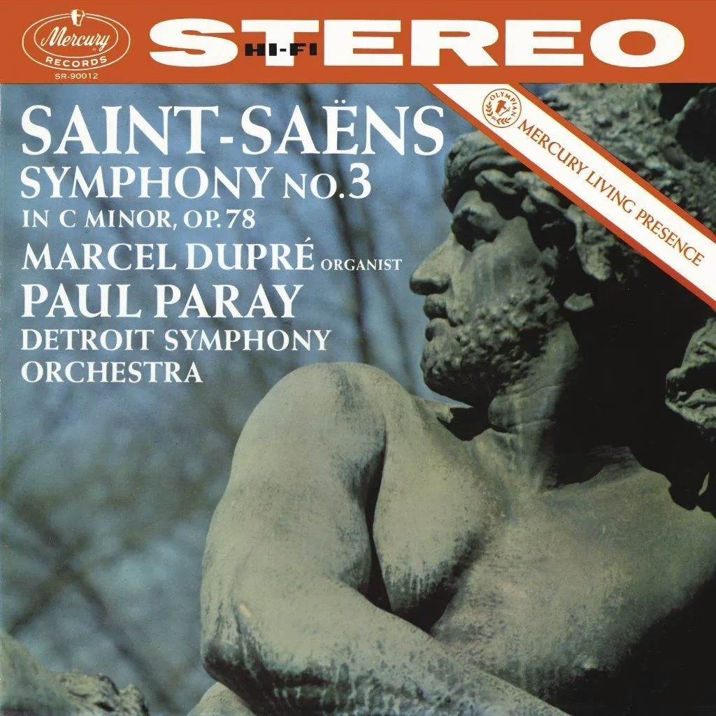 Album artwork for Saint-Saens – Symphony No. 3 in C Minor, op. 78, “Organ” by Marcel Dupre / Detroit Symphony Orchestra / Paul Paray