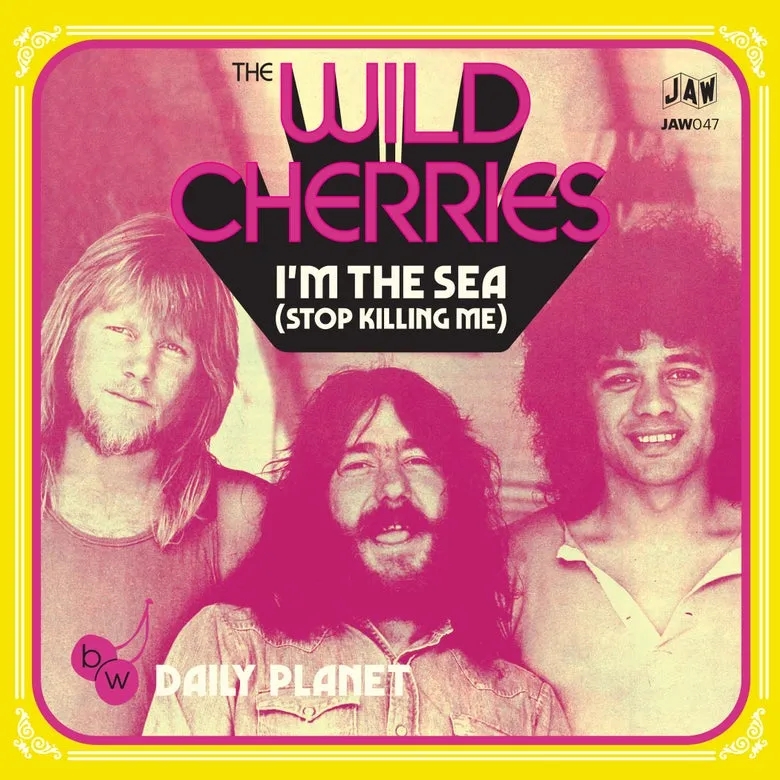 Album artwork for I’m The Sea (Stop Killing Me) / Daily Planet by The Wild Cherries