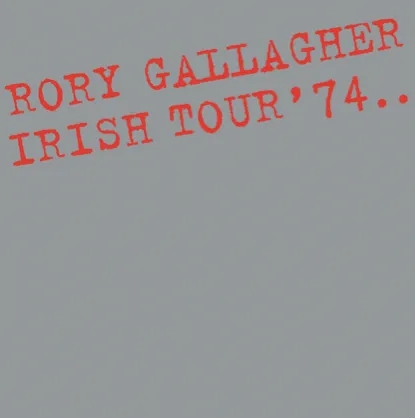 Album artwork for Irish Tour '74 by Rory Gallagher