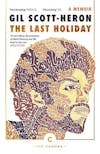 Album artwork for The Last Holiday by Gil Scott-Heron