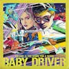 Album artwork for Baby Driver Volume 2 - The Score For A Score by Various Artists