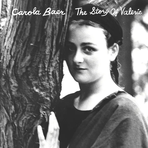 Album artwork for The Story Of Valerie by Carola Baer