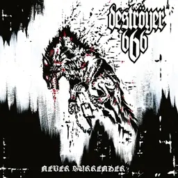 Album artwork for Never Surrender by Destroyer 666
