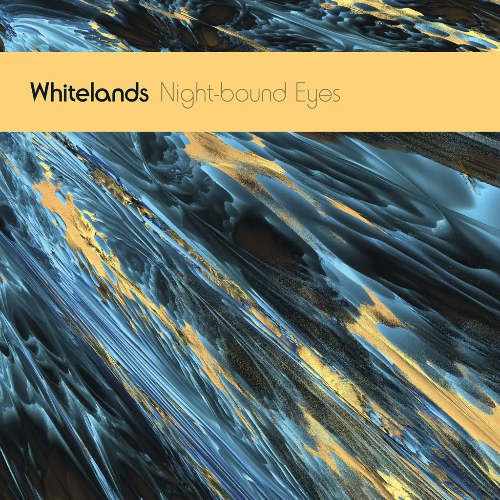Album artwork for Night-bound Eyes Are Blind To The Day by Whitelands 