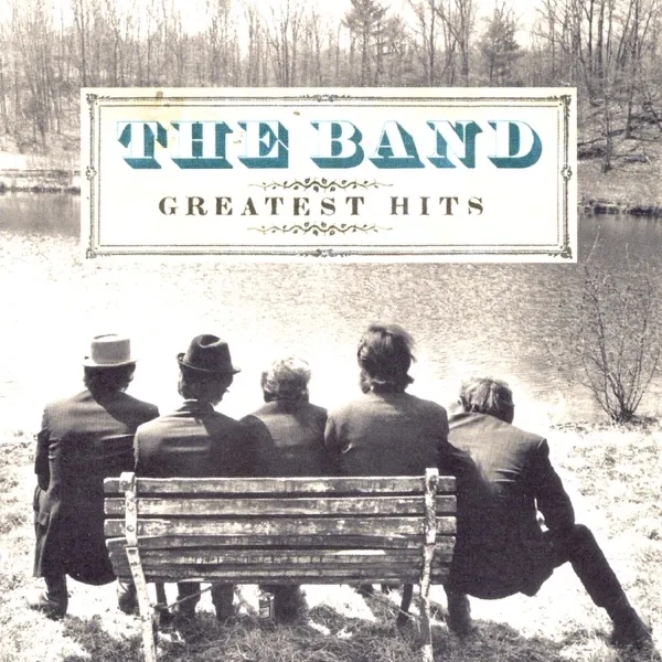 Album artwork for Greatest Hits CD by The Band