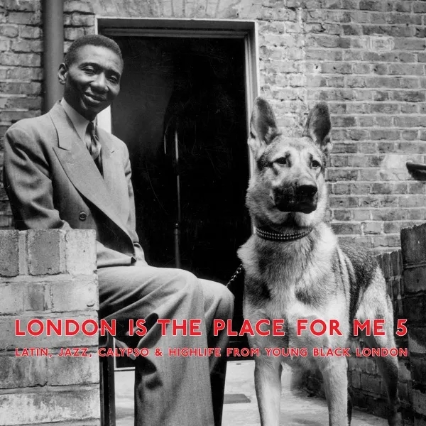 Album artwork for London Is The Place For Me 5 by Various