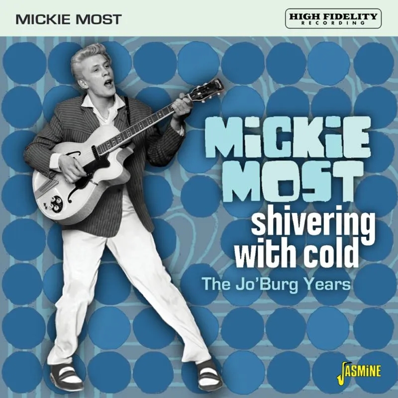 Album artwork for Shivering With Cold - the Jo'burg Years by Mickie Most