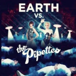Album artwork for Earth Vs The Pipettes by The Pipettes