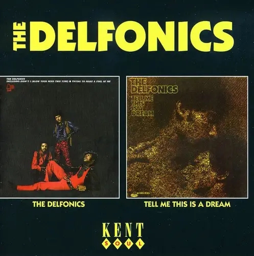 Album artwork for The Delfonics/ Tell Me This Is A Dream by The Delfonics