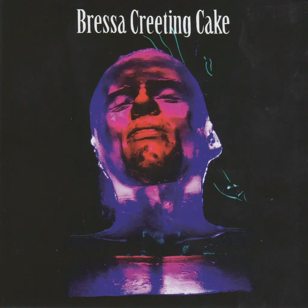 Album artwork for Bressa Creeting Cake by Bressa Creeting Cake