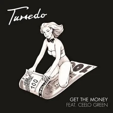Album artwork for Get The Money by Tuxedo