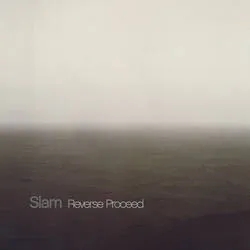 Album artwork for Reverse Proceed by Slam