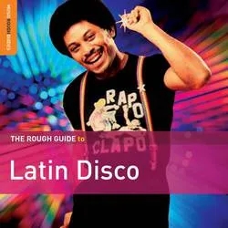 Album artwork for Rough Guide To Latin Disco by Various