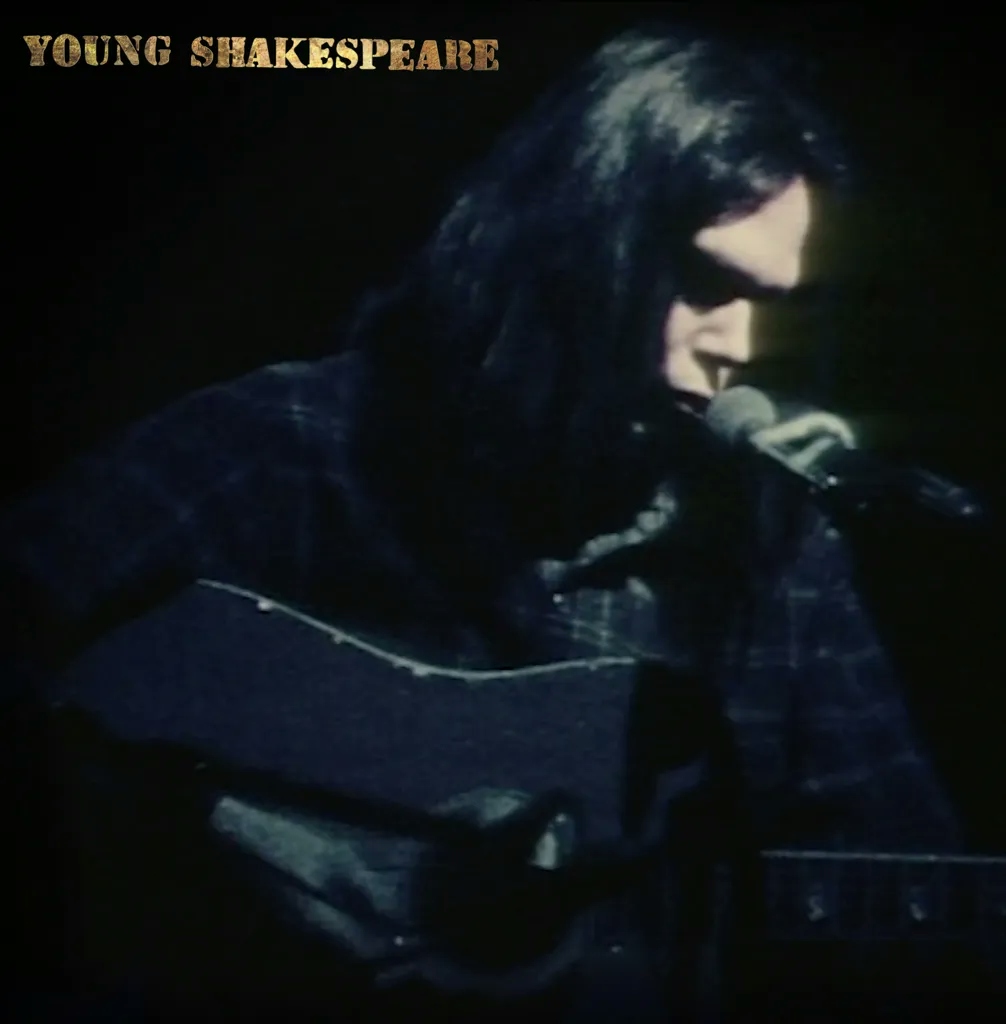 Album artwork for Young Shakespeare by Neil Young