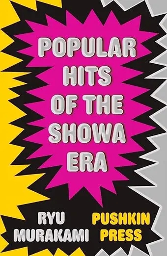 Album artwork for Popular Hits of the Showa Era by Ryu Murakami 