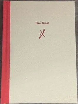 Album artwork for The Knot: Complete Words for Music, Collected Stories and Journals by Michael Gira