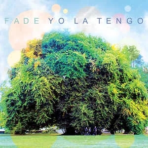 Album artwork for Fade by Yo La Tengo