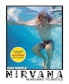 Album artwork for Nirvana: Never Mind the Photos by Kirk Weddle