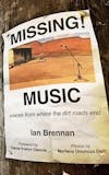 Album artwork for Missing Music: Voices from Where the Dirt Road Ends by Ian Brennan