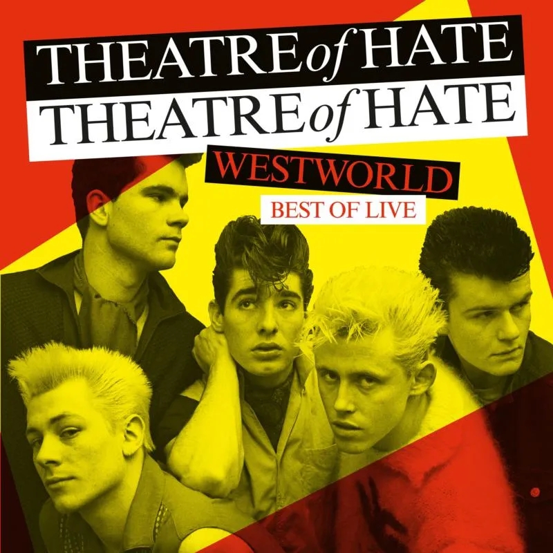 Album artwork for Westworld - Best of Live by Theatre Of Hate
