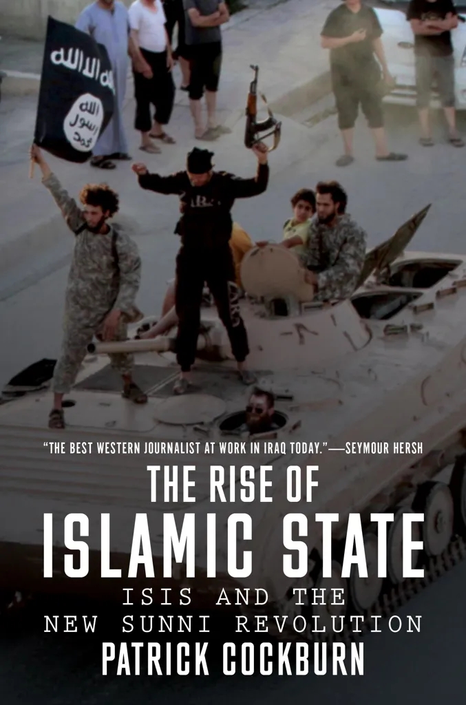 Album artwork for The Rise of Islamic State: Isis and the New Sunni Revolution (Revised) by Patrick Cockburn