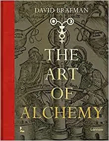 Album artwork for The Art of Alchemy: From the Middle Ages to Modern Times by David Brafman