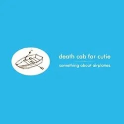 Album artwork for Something About Airplanes by Death Cab For Cutie