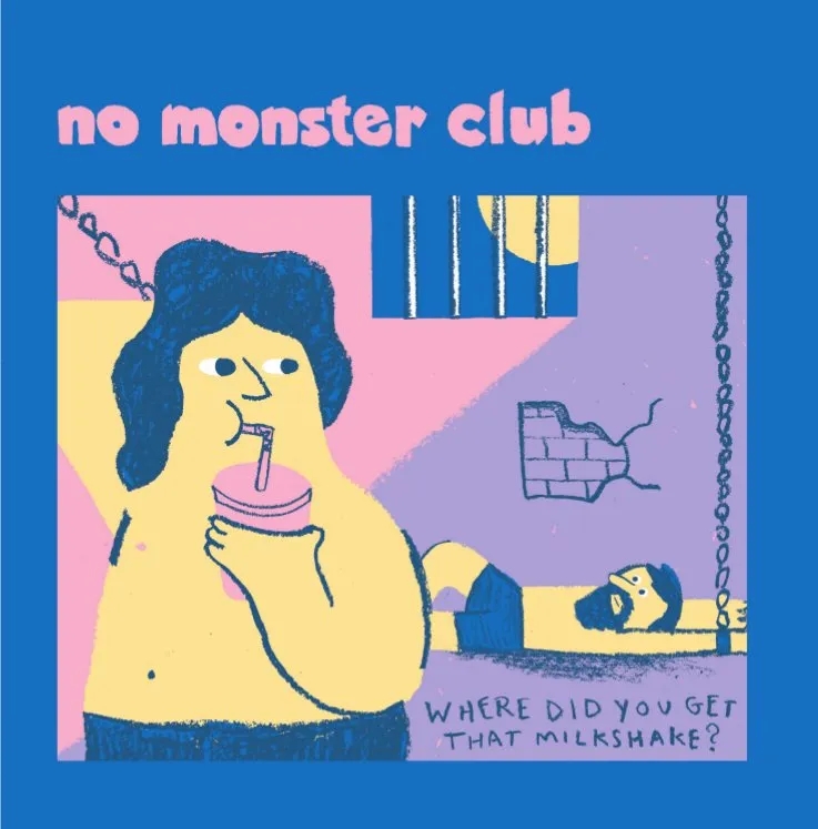 Album artwork for Where did you get that Milkshake EP by No Monster Club