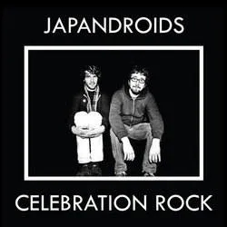 Album artwork for Celebration Rock by Japandroids