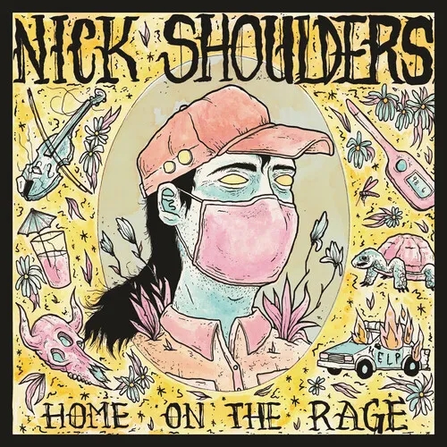 Album artwork for Home on the Rage by Nick Shoulders