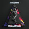 Album artwork for Black Girl Magic by Honey Dijon