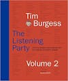 Album artwork for The Listening Party Volume 2: Artists, Bands and Fans Reflect on Over 90 Favourite Albums by Tim Burgess