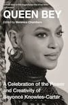Album artwork for Queen Bey: A Celebration of the Power and Creativity of Beyoncé Knowles-Carter by Veronica Chambers