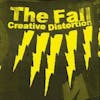Album artwork for Creative Distortion / Yarbles by The Fall