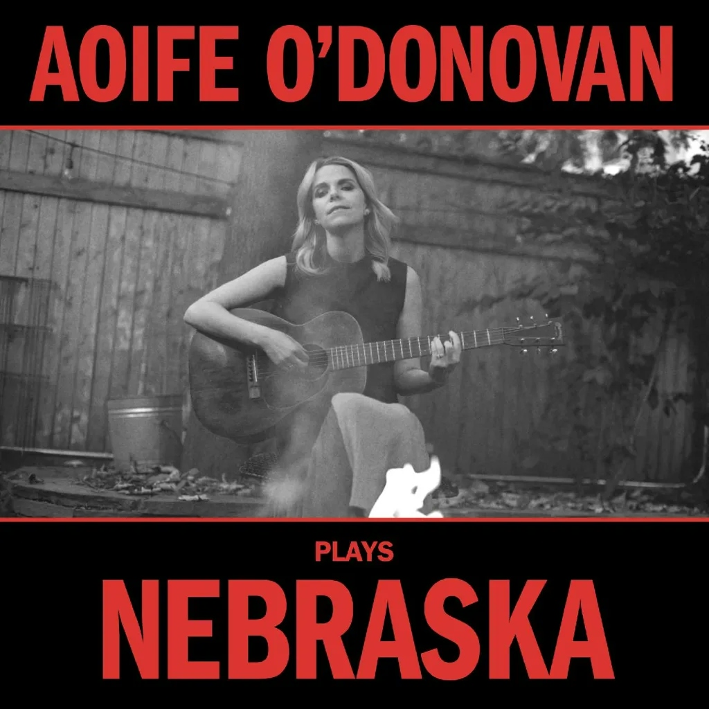 Album artwork for Aoife O'Donovan Plays Nebraska by Aoife O'Donovan